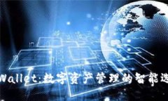 TPWallet：数字资产管理的智