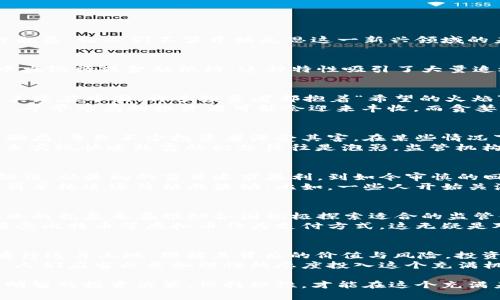    乱象横行：虚拟币背后的阴暗角落  / 
 guanjianci  虚拟币, 区块链, 投资风险, 诈骗 / guanjianci 

引言：虚拟币的崛起与危机
近年来，虚拟币如雨后春笋般涌现，吸引了全球投资者的关注。比特币、以太坊等知名虚拟货币虽曾一度飙升，但随之而来的则是种种乱象，让人们不禁开始反思这一新兴领域的未来。正所谓“树大招风”，每一次技术进步背后都藏有不可告人的秘密，尤其在这个利益驱动的市场中，虚拟币的乱象可谓屡见不鲜。

一、虚拟币的基本概念
虚拟币是依赖于区块链技术的一种数字资产，通过加密算法来确保交易的安全性。其最大的特点是去中心化，意味着不依赖于任何中央银行或金融机构。这种特性吸引了大量追逐新潮流的投资者，大家试图借助虚拟币的投资实现财富的快速增长。正如地方谚语所说：“走自己的路，让别人去说吧。”

二、市场的快速膨胀与投机行为
虚拟币市场自2017年以来经历了几轮大规模的涨跌潮，无数人因为投资虚拟币而一夜暴富，亦有很多人因盲目跟风而血本无归。尤其是在中国，许多投资者都抱着“希望的火焰”闯入这个未知的领域，然而随之而来的却是无尽的失望与困惑。
在某种程度上，虚拟币市场的投机行为极为猖獗。很多人被短期内的暴利所吸引，频繁交易，往往忽略市场的风险。“一日之计在于晨”，早早布局的投资者可能会迎来丰收，而贪婪往往使许多人陷入深渊。

三、诈骗行为的盛行与监管不足
随着虚拟币市场的火爆，各类诈骗行为也如雨后春笋般冒出。许多诈骗团伙利用虚拟币的复杂性，以及对于新手投资者的误导，设置骗局，导致不少投资者深受其害。在某些情况下，甚至有人因为虚拟币诈骗而整个家庭破裂。
这种现象不仅仅存在于中国，全球各地的投资者都成为了诈骗分子的目标。正如古语所云：“天上不会掉馅饼”，希望通过虚拟币投资来实现快速致富的幻想往往是泡影。监管机构对此的干预也显得捉襟见肘，因为在这个全球化的市场中，监管法律的滞后使得这些诈骗行为更加肆无忌惮。

四、心态的变迁：从暴富梦想到谨慎投资
经历了几轮波动后，许多投资者逐渐认识到了虚拟币市场的非理性。面对风云变幻的市场，他们开始反思自己在投资过程中存在的错误。从最初的盲目追求暴利，到如今审慎的回归基本面分析，投资者的心态也发生了显著变化。“三思而后行”成了许多投资者的新座右铭。
在这种情况下，虚拟币的市场结构也开始逐渐变化。成熟的投资者开始关注区块链技术的真正应用，探索更为稳健的投资方式，而不再单纯追逐价格的波动。比如，一些人开始关注去中心化金融（DeFi），以寻求更为稳健的资产增值方式。

五、未来展望：虚拟币如何走出乱象
尽管现阶段虚拟币市场的不确定性依然较大，但不可否认的是，等待暴风雨过去之后，或许迎接我们的将是一片阳光明媚的天空。行业的乱象正在推动各国积极探索适合的监管体系，力求在保护投资者的同时，促进科技与金融的健康发展。
未来，随着技术的发展与市场的成熟，虚拟币或将不再是暴利的代名词，而是融入我们生活的必需品。例如，某些大型企业已经开始接受比特币等虚拟币作为支付方式，这无疑是对其价值的认可。

结论：理性投资与风险意识
虚拟币市场的魅力毋庸置疑，但盲目的追逐和投机行为只会将投资者推向深渊。市场并非洪水猛兽，但投资者需要用一双“慧眼”去看待这片土地，理解其背后的价值与风险。投资是一条漫长的路，最终能走远的，还是那些笃信“稳中求进”的人。
综上所述，虚拟币的乱象并不是一种孤立的现象，而是市场发展过程中不可避免的结果，伴随着时间的推移，市场必将逐渐走向成熟。人们应当以更加理性的态度投入这个充满机遇与挑战的行业，唯有如此，才能在瞬息万变的虚拟币市场中立于不败之地。“有志者事竟成”，坚定不移，才能迎来成功的曙光。

各位读者，不妨在日常生活中多多关注虚拟币市场的发展动态，保持警觉，也可以借助专业的分析平台进行研究，帮助自己做出更加明智的投资决策。保持理性，才能在这个充满未知的领域中找到属于自己的方向。
